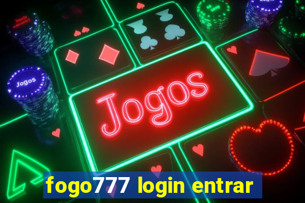 fogo777 login entrar